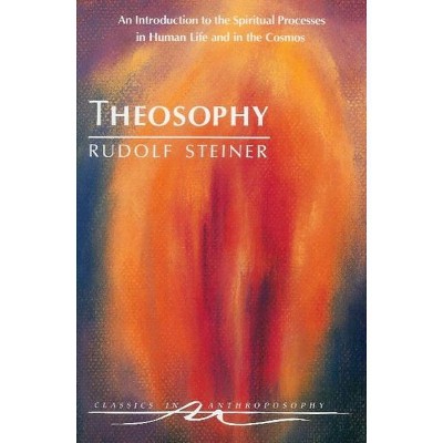 Theosophy - (Classics in Anthroposophy) by  Rudolf Steiner (Paperback)