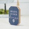 VIP Wood 7 in. Blue Believe in your Dreams Sign - 2 of 4
