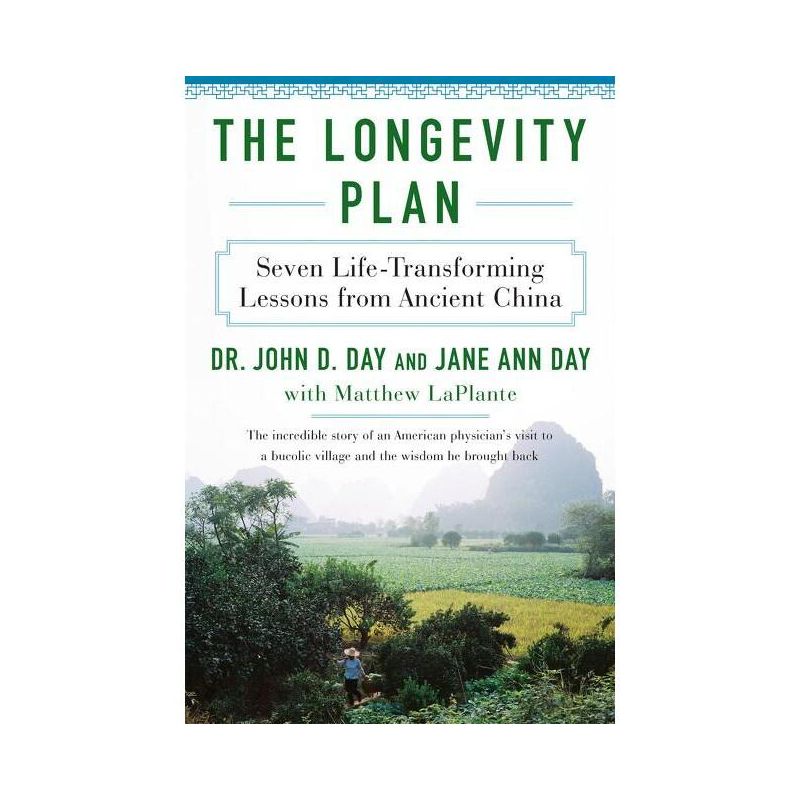The Longevity Plan - by  John D Day & Jane Ann Day & Matthew Laplante (Paperback), 1 of 2