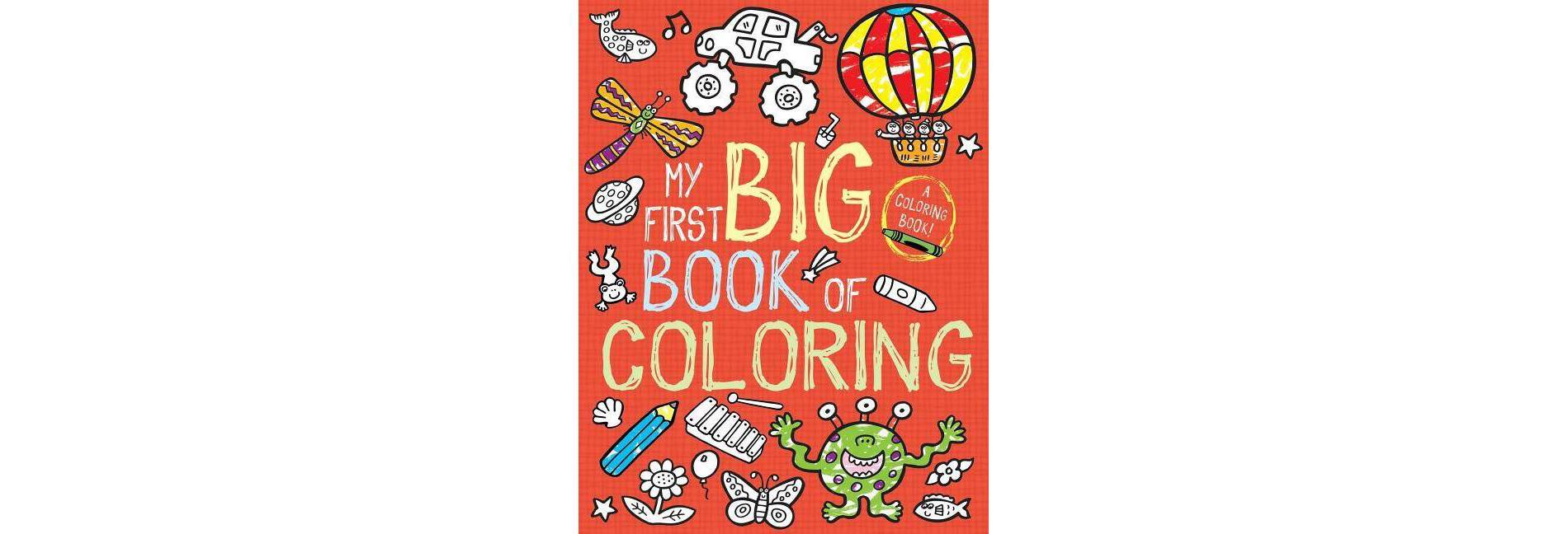 My First Big Book of Coloring - by Little Bee Books (Paperback)