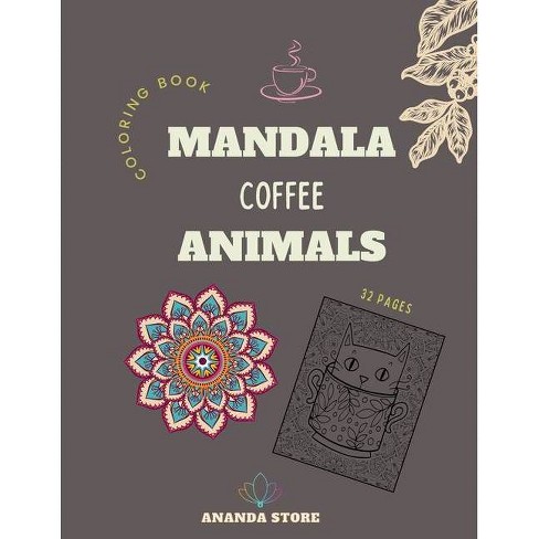 Download Mandala Coffee Animals Coloring Book By Ananda Store Paperback Target