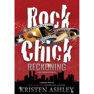 Rock Chick Reckoning - by  Kristen Ashley (Paperback) - 1 of 1