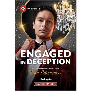 Engaged in Deception - Large Print by  Kim Lawrence (Paperback) - 1 of 1