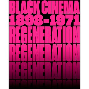 Regeneration: Black Cinema, 1898-1971 - by  Doris Berger & Rhea L Combs (Hardcover) - 1 of 1