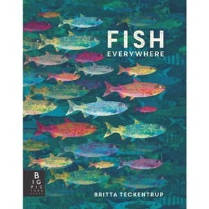 Fish Everywhere - by Britta Teckentrup - 1 of 1