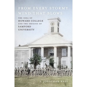 From Every Stormy Wind That Blows - by  S Jonathan Bass (Hardcover) - 1 of 1