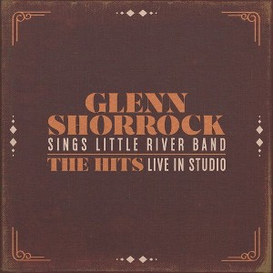 Glenn Shorrock - Glenn Shorrock Sings Little River Band (CD) - 1 of 1