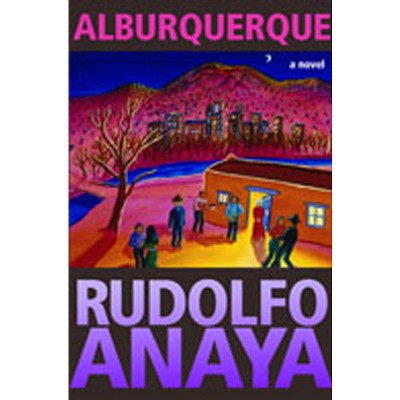 Alburquerque - by  Rudolfo Anaya (Paperback)