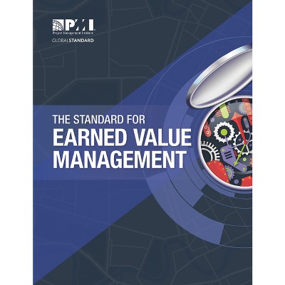The Standard for Earned Value Management - by  Project Management Institute (Paperback)