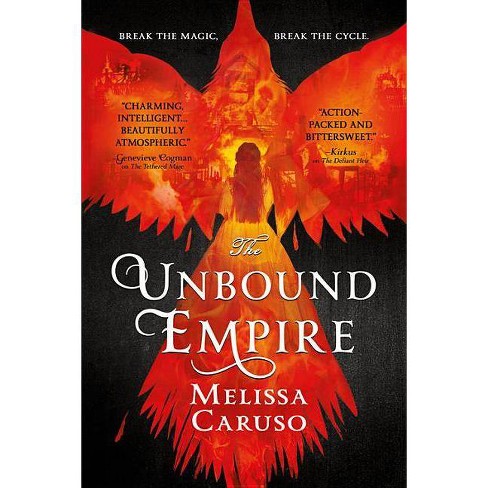 The Unbound Empire swords And Fire By Melissa Caruso