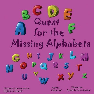 Quest for the Missing Alphabet - Large Print by  Felice S C (Paperback)