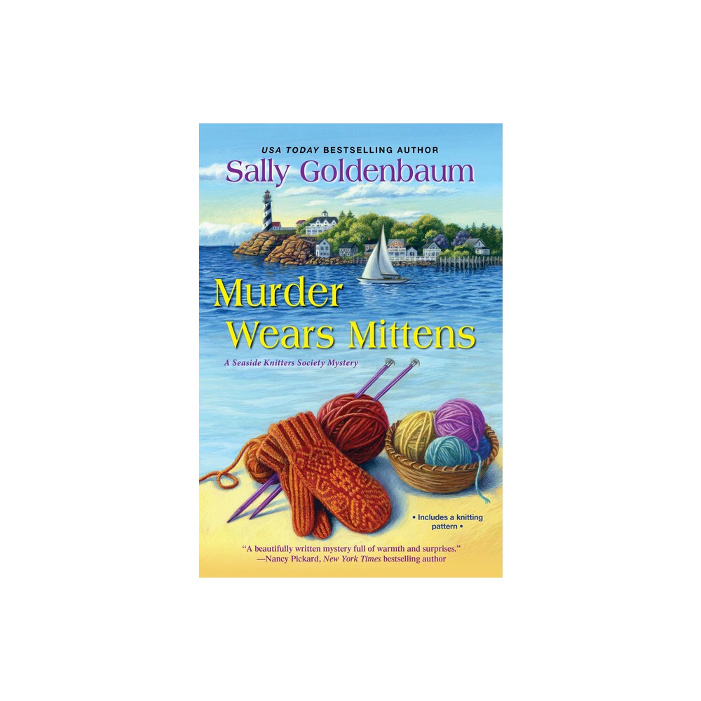 Murder Wears Mittens - (Seaside Knitters Society) by Sally Goldenbaum (Paperback)