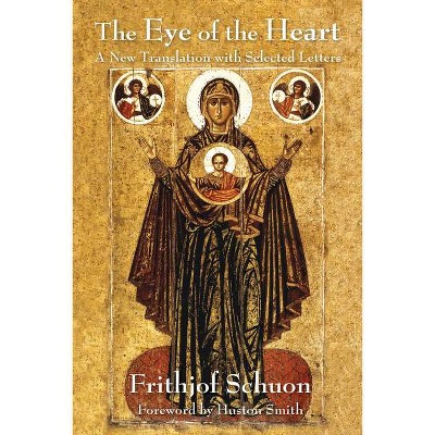 The Eye of the Heart - by  Frithjof Schuon (Paperback)