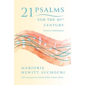 21 Psalms for the 21st Century - by  Marjorie Hewitt Suchocki (Paperback) - 1 of 1