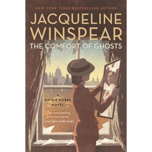 The Comfort of Ghosts - (Maisie Dobbs) by Jacqueline Winspear - 1 of 1