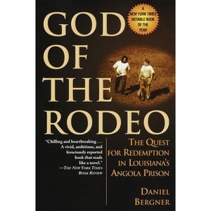 God of the Rodeo - by  Daniel Bergner (Paperback) - 1 of 1