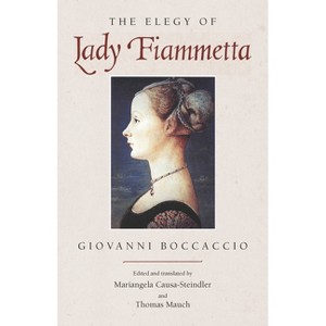 The Elegy of Lady Fiammetta - 2nd Edition by  Giovanni Boccaccio (Paperback) - 1 of 1