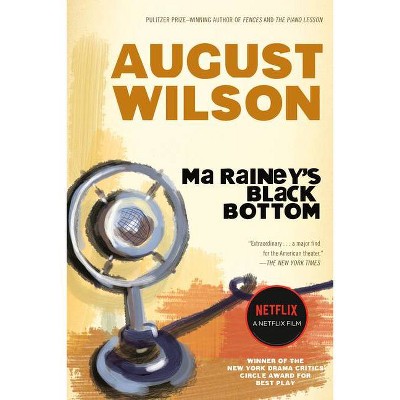 Ma Rainey's Black Bottom - by  August Wilson (Paperback)