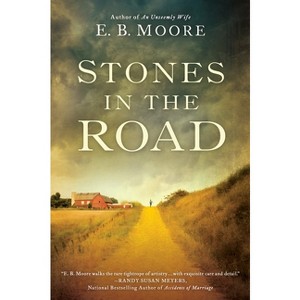 Stones in the Road - by  E B Moore (Paperback) - 1 of 1
