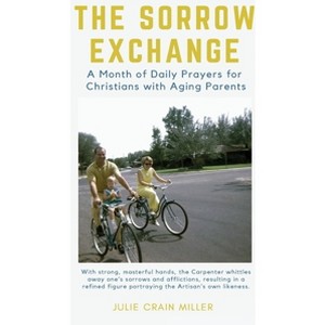 The Sorrow Exchange - by  Julie Crain Miller (Paperback) - 1 of 1
