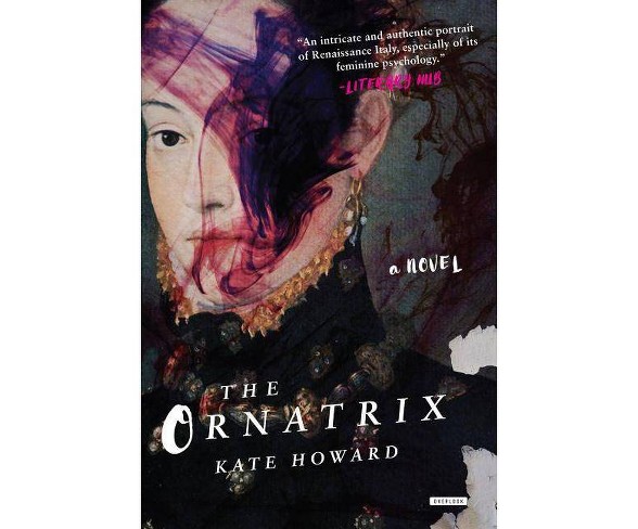 The Ornatrix - by  Kate Howard (Paperback)