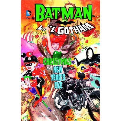 Christmas and New Year's Eve - (Batman: Li'l Gotham) (Hardcover)