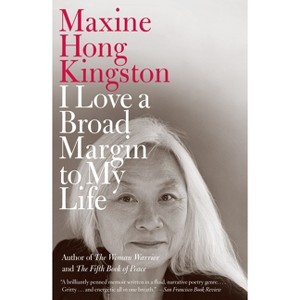 I Love a Broad Margin to My Life - (Vintage International) by  Maxine Hong Kingston (Paperback) - 1 of 1
