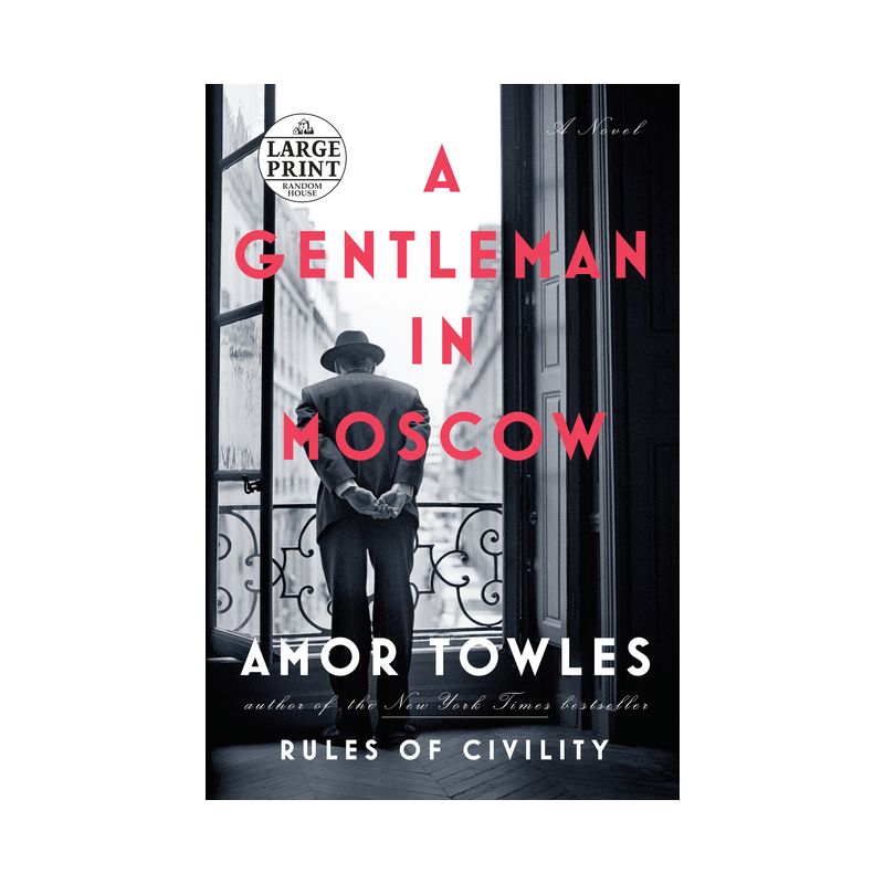 A Gentleman in Moscow - Large Print by  Amor Towles (Paperback), 1 of 2