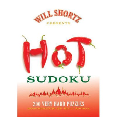 Will Shortz Presents Hot Sudoku - (Will Shortz Presents...) (Paperback)