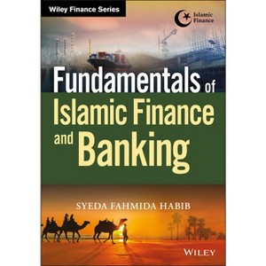 Fundamentals of Islamic Finance and Banking - (Wiley Finance) by  Syeda Fahmida Habib (Paperback) - 1 of 1