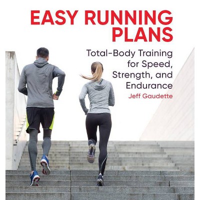 Easy Running Plans - by  Jeff Gaudette (Paperback)
