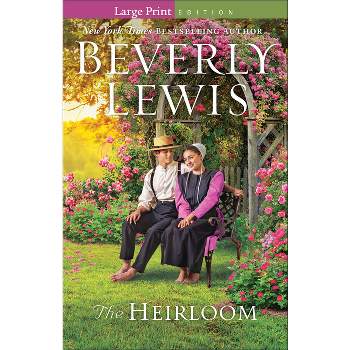 The Heirloom - Large Print by  Beverly Lewis (Paperback)