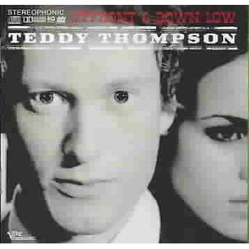 Teddy Thompson - Upfront And Down Low (CD)