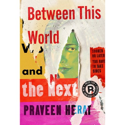 Between This World and the Next - by  Praveen Herat (Hardcover)