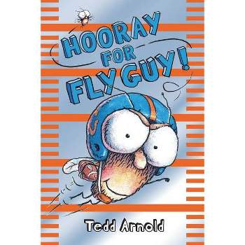 Hooray for Fly Guy! ( Fly Guy) (Hardcover) by Tedd Arnold