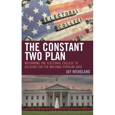Constant Two Plan - by  Jay Wendland (Hardcover)