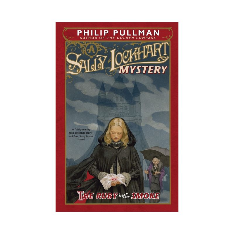 The Ruby in the Smoke: A Sally Lockhart Mystery - by  Philip Pullman (Paperback), 1 of 2