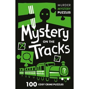 Collins Murder Mystery Puzzles - Mystery on the Tracks - by  Clarity Media (Paperback) - 1 of 1