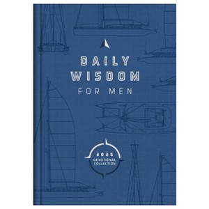 Daily Wisdom for Men 2026 Devotional Collection - (Daily Wisdom - Annual Edition) by  Compiled by Barbour Staff (Hardcover) - 1 of 1