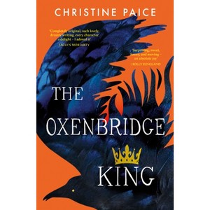 The Oxenbridge King - by  Christine Paice (Paperback) - 1 of 1