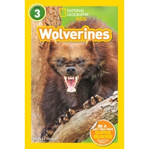 Wolverines (National Geographic Kids Readers, Level 3) - by  Melissa Stewart (Paperback) - 1 of 1