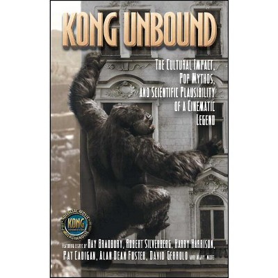 Kong Unbound - (Kong: The 8th Wonder of the World) by  Karen Haber (Paperback)