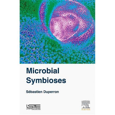 Microbial Symbioses - by  Sebastien Duperron (Hardcover)