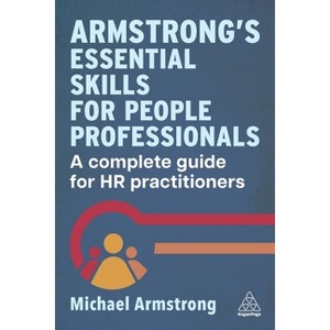 Armstrong's Essential Skills for People Professionals - by Michael Armstrong - 1 of 1