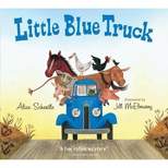 Little Blue Truck (Padded Board Book) - by Alice Schertle (Board_book)