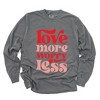 Simply Sage Market Women's Love More Worry Less Long Sleeve Garment Dyed Tee - 3 of 4