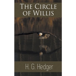 The Circle of Willis - by  H G Hedger (Paperback) - 1 of 1