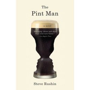 The Pint Man - by  Steve Rushin (Paperback) - 1 of 1
