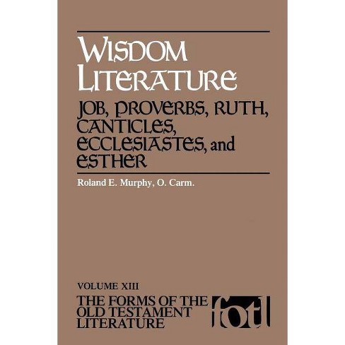 Wisdom Literature Forms Of The Old Testament Literature By Roland E Murphy Paperback - 