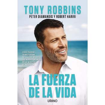 Fuerza de la Vida, La - by  Tony Robbins (Paperback)